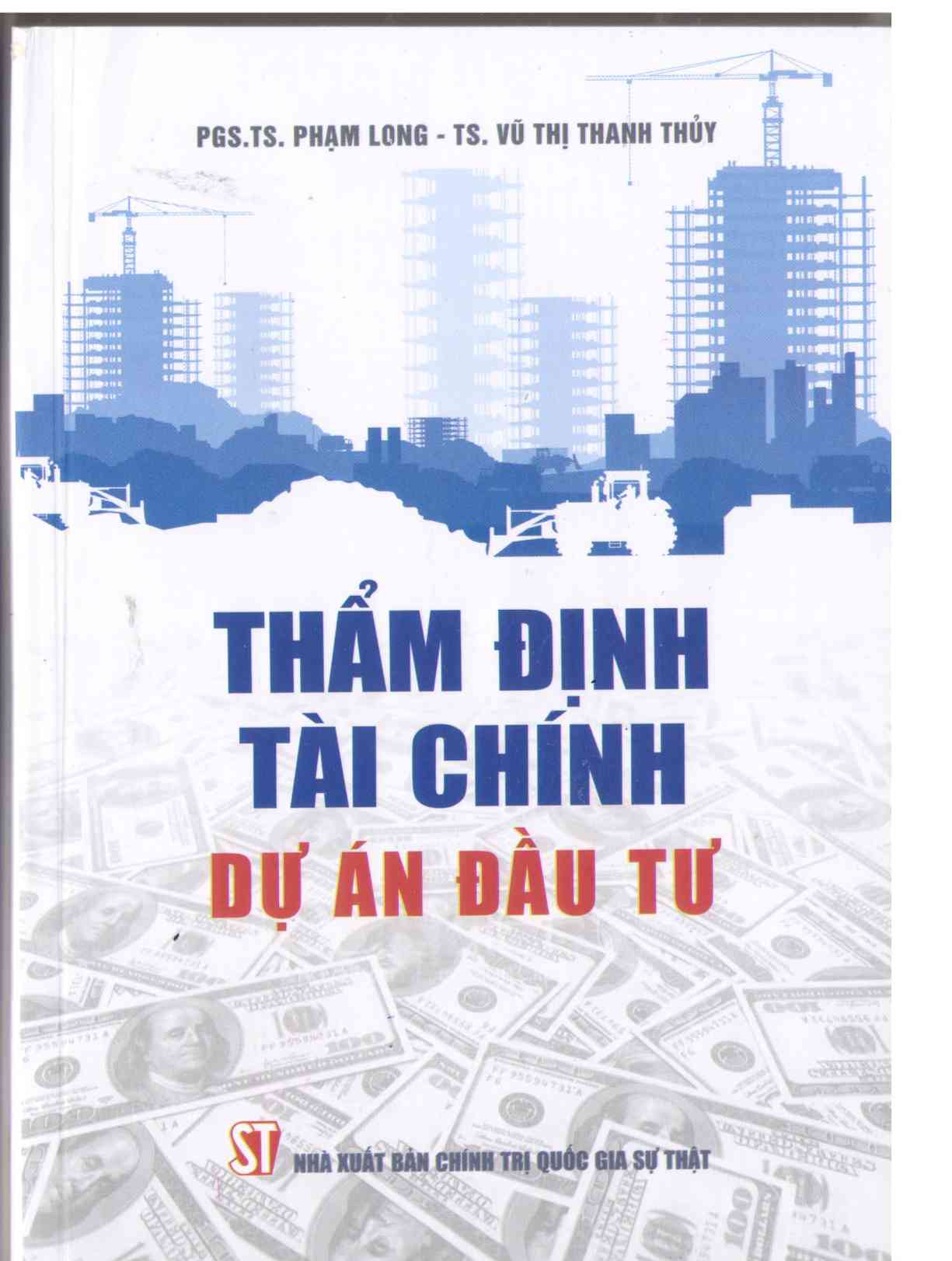 Lý luận chung về thẩm định tài chính dự án đầu tư và một số giải pháp nâng cao chất lượng thẩm định tài chính dự án đầu tư tại Sở giao dịch I Ngân hàng Đầu tư & Phát triển Việt Nam
