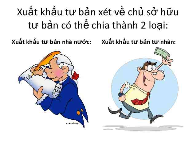 LÝ LUẬN XUẤT KHẨU TƯ BẢN VÀ XUẤT KHẨU TƯ BẢN TẠI VIỆT NAM