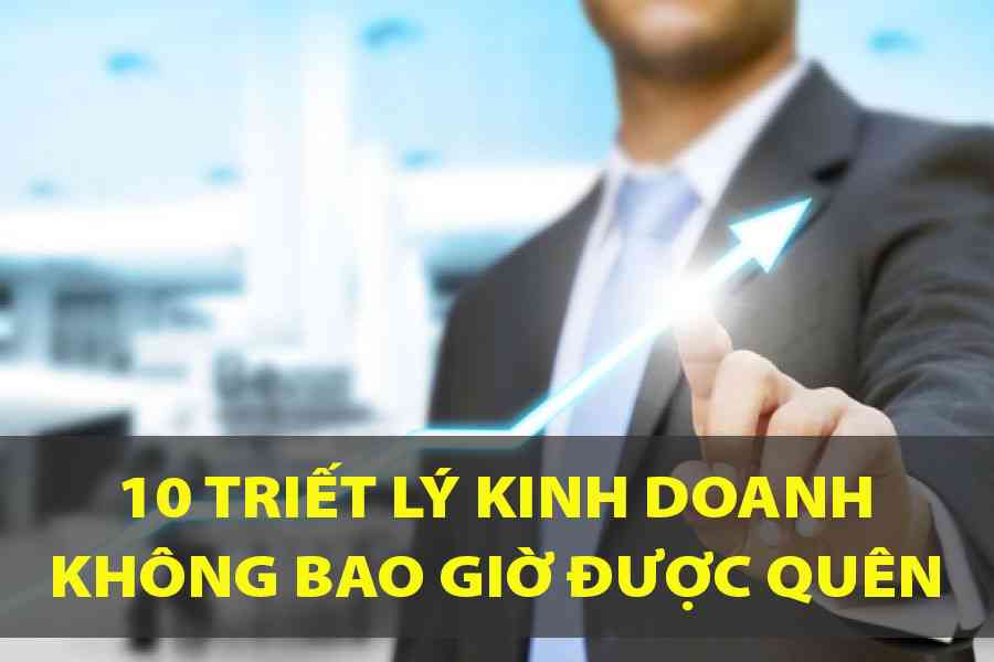 TRIẾT LÝ KINH DOANH CỦA CÁC DOANH NGHIỆP VIỆT NAM