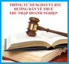 Thông tư 96/2015/TT-BTC ngày 22/06/2015 có hiệu lực 06/08/2015.