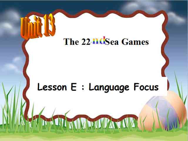 Bài giảng Tiếng Anh 12 Unit 13 - Sea games 22